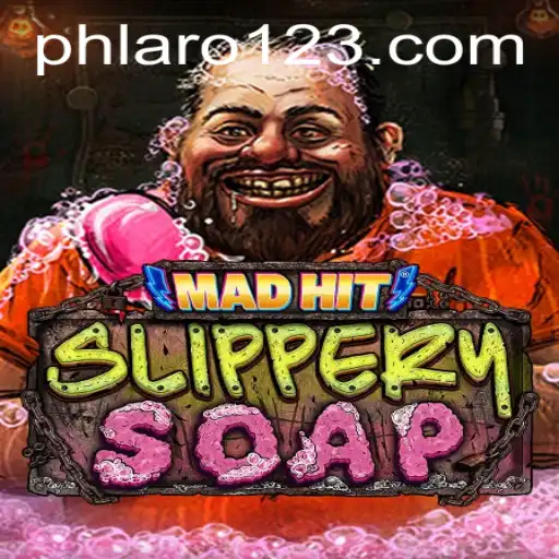 MadHitSlipperySoap: Dive Into the Exciting World of PHLARO